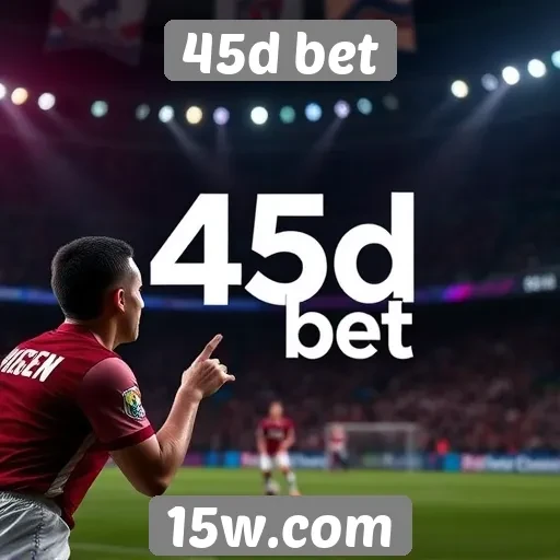 45d bet oferece novas opções de apostas ao vivo